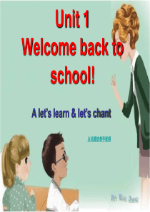 Unit1-welcome-back-to-school-lets-talk-2013新版PEP小学