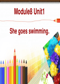 Module8 Unit1She goes swimming