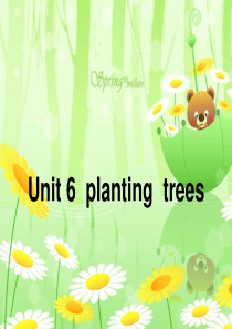 开心学英语六年级6planting trees