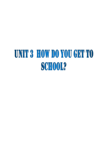 新版七下Unit3-How-do-you-get-to-school全单元课件