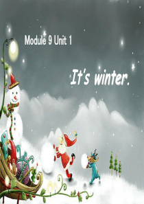 外研版(一起)小学英语二年级上册Module 9 Unit 1 It’s winter PPT