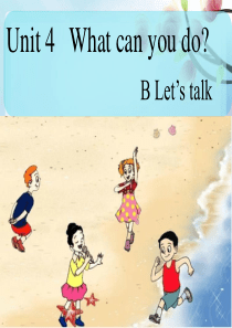 新版pep五年级上册Unit4-What-can-you-do-B-Lets-talk课件唐丽君