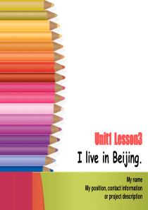 Unit1--Lesson3-I-live-in-Beijing