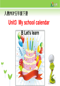 Unit3_My_school_calendar_B_Let’s_learn课件