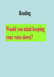 新目标八年级下Unit7 Would you mind keeping your voice dow