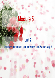 Module_5Unit2Does_your_mum_go_to_work_on_Saturdays