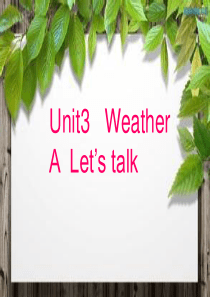 新版pep小学英语四年级下册UNIT3-WeatherA-Lets-talk课件