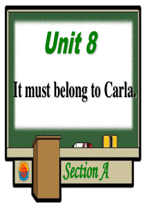 unit8It-must-belong-to-Carla SectionA