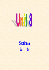 九年级英语unit8,Section A 2a-2d课件