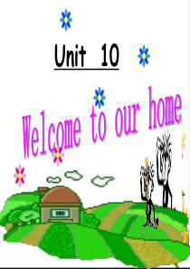 unit_10_welcome_to_our_home_课件