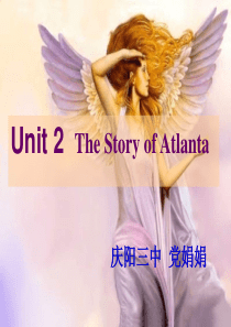 unit2 the story of Atlanta公开课课件