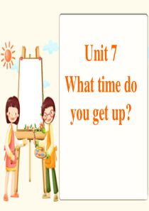 Unit-7-What-time-do-you-get-up-课件