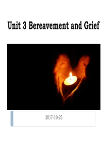 Unit 3 Bereavement and Grief