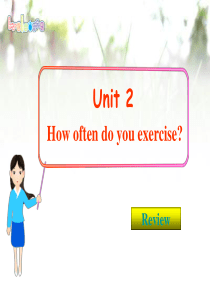 2013版人教版新目标八年级上册英语Unit2+How+often+do+you+exercise复