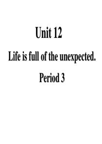 2014年秋九年级英语全册 Unit 12 Life is full of the unexpect