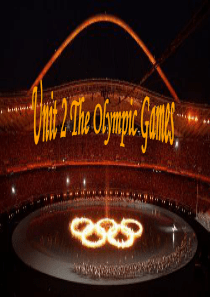 人教版高中英语必修二Unit 2 The_Olympic_Games课件