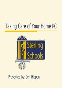 Taking Care of Your Home PC