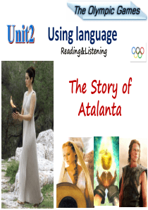 希腊 M2 U2 Using language (The story of Atalanta)_