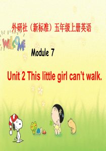 五年级上M7U2  This little girl can`t walk.