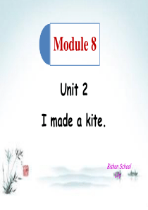 2015外研版五年级下册Module8--Unit2-I-made-a-kite原创、实用课件