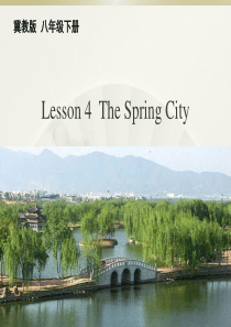 冀教版英语八年级下册--Unit-1--Lesson-4《The-Spring-City》-(共20