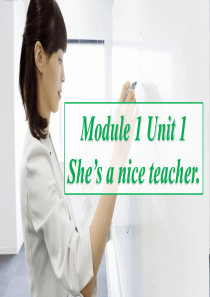 Module-1-Unit-1-Shes-a-nice-teacher