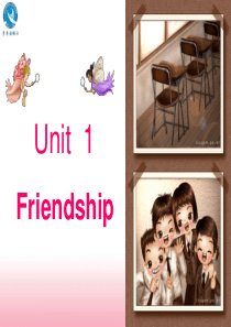 Unit1 Friendship,完美课件