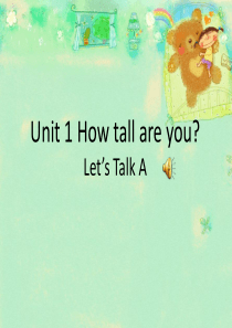 新版PEP英语六年级下册Unit1How-tall-are-you-A-lets-talk课件