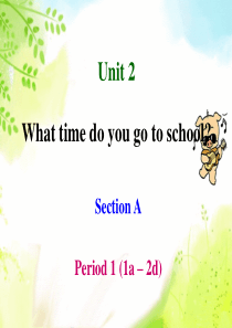 新人教版七年级英语下册unit2-What-time-do-you--go-to-school-Se