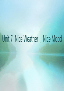 Unit 7  Nice weather  nice mood