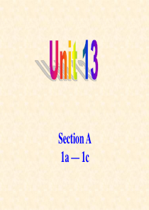 九年级英语unit13-Section-A-1a-1c课件