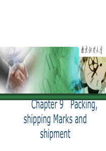 Chapter 9   Packing, shipping Marks and shipment