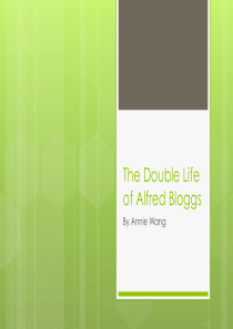 L4 The double life of Alfred Bloggs