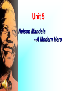 Nelson Mandela- a modern hero课件