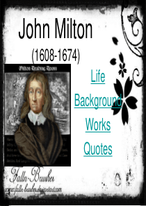 关于约翰.弥尔顿(John Milton)作品及生平的英文ppt