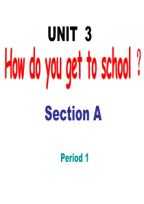 Unit3How do you get to school课件1