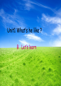 新版Pep5-Unit-1-Whats-he-like-B--Lets-learn