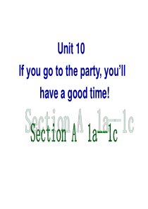 unit 10If you go to the party, you’ll have a good 