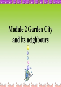 英语：Module-2《Garden-City-and-its-neighbours》Unit-4课