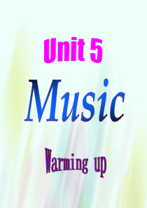 2015-2016学年高中英语 Unit5 Music warming up课件 新人教版必修2