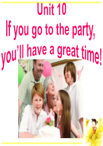 2013最新版新目标英语八年级上Unit10If-you-go-to-the-party-youll