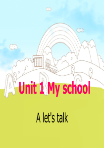 新版pep四年级下册英语Unit1-My-school-part-A-lets-talk