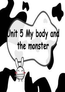 剑桥少儿英语一级上册Unit5_My_body_and_the_monster