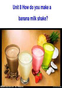 unit8 how to make a banana milk shake解析