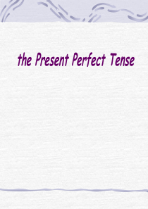 the-Present-Perfect-Tense课件