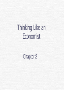 Chap-02Thinking-Like-an-Economist(曼昆微观经济学-江西财大-王秋石