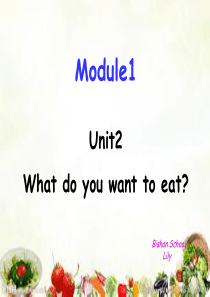 外研版六年级下册Module1-unit2-What-do-you-want-to-eat原创、实用