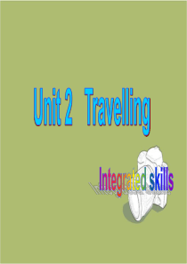 牛津译林版八年级下Unit2-Travelling-Integrated-skills课件