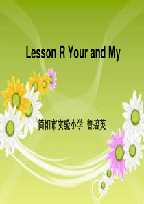 Lesson R Your and My