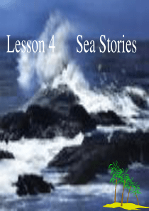 Unit7lesson-4-sea-storiesppt课件